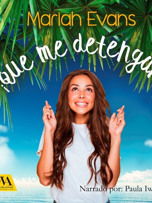 Title details for ¡Que me detengan! by Mariah Evans - Wait list